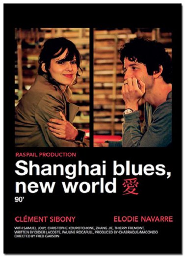      / Shangha Blues, nouveau monde (2013).: 2013 :  : ...