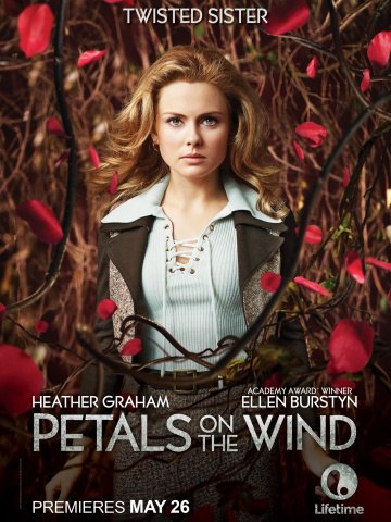 Лепестки на ветру / Petals on the Wind (2014).Год: 2014 Страна: США Режиссёр: Karen Moncrieff В ...