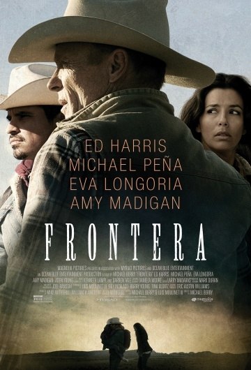 Фронтера / Frontera (2014).Год: 2014Страна: СШАРежиссёр: Майкл БерриВ ролях: Эд Харрис, Майкл Пенья, ...