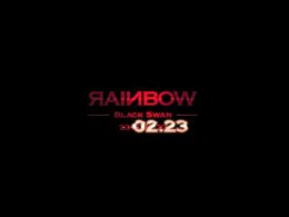  New Teaser Rainbow    -,       ,,Black Swan"!  ,  ))      ...