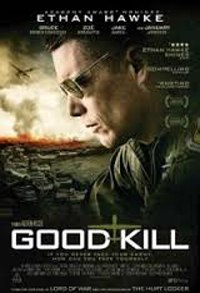 ������� �������� / Good Kill (2014).���: 2014 ������: ��� �������: ����� ������ � �����: ��������� ...