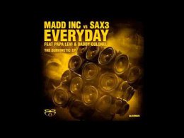 Madd-Inc vx Sax3 'Everyday' (King Yoof remix) ft Papa Levi & Daddy Colonel