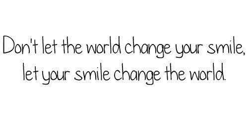 Let them smile как пользоваться. Не позволяй миру изменить твою улыбку пусть твоя улыбка изменяет мир. make your smile change the world, but don&quot;t let the world change your smile. let your smile bloom читать. i d love to change the world.