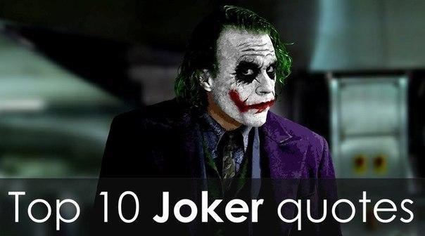 OP 10 Joker quotes: 1. Why so serious? - ׸   ? 2. If you're good at something, ...