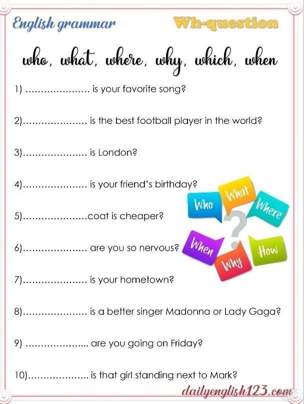 Wh-questions Worksheets.������� ����� � ������������ �� ��������� �������������� ����. ������ ...