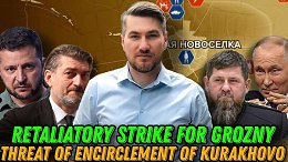 Russia's Strongest Response for Grozny. Threat of Encirclement of Kurakhovo.Russian Advancement...